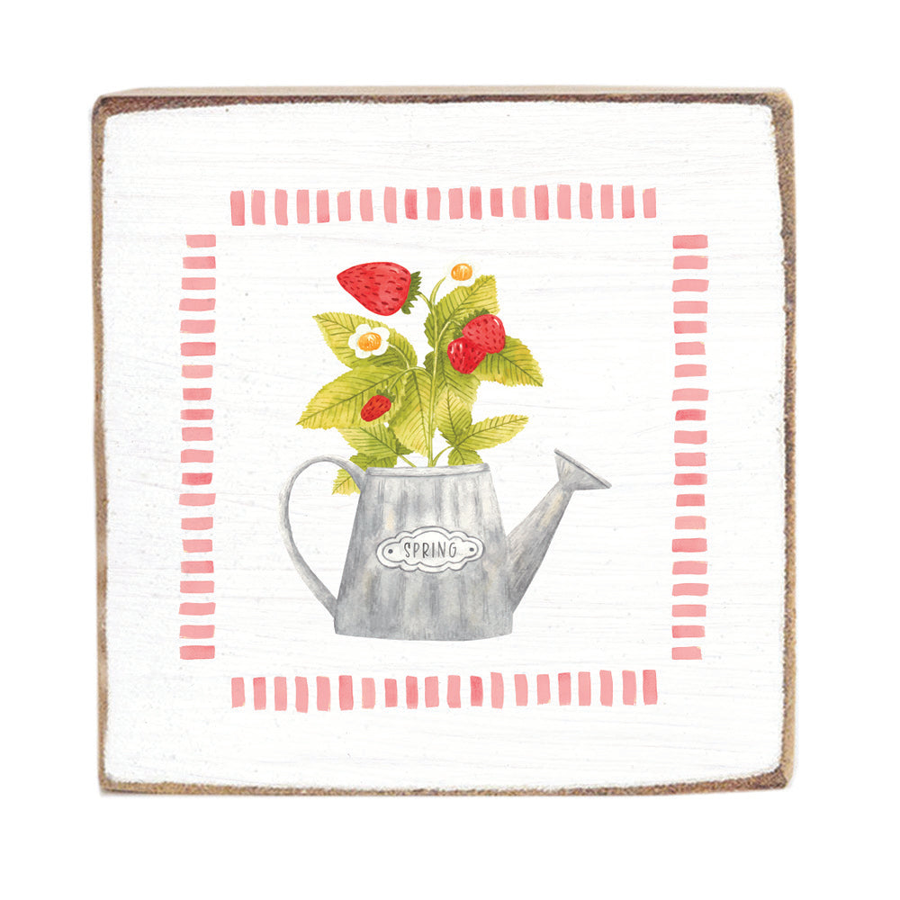 Spring Strawberry Watering Can Block Sign