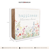 Happiness Blooms Here Block Sign