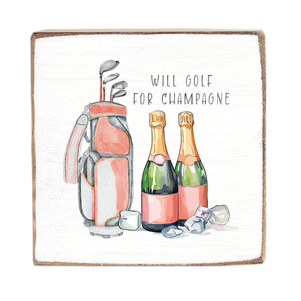 Will Golf For Champagne Block Sign