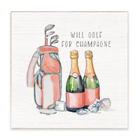 Will Golf For Champagne Block Sign
