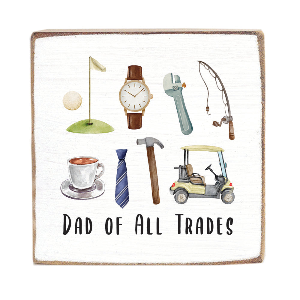 Dad Of All Trades Square Block Sign
