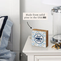 Best Mom Ever Block Sign