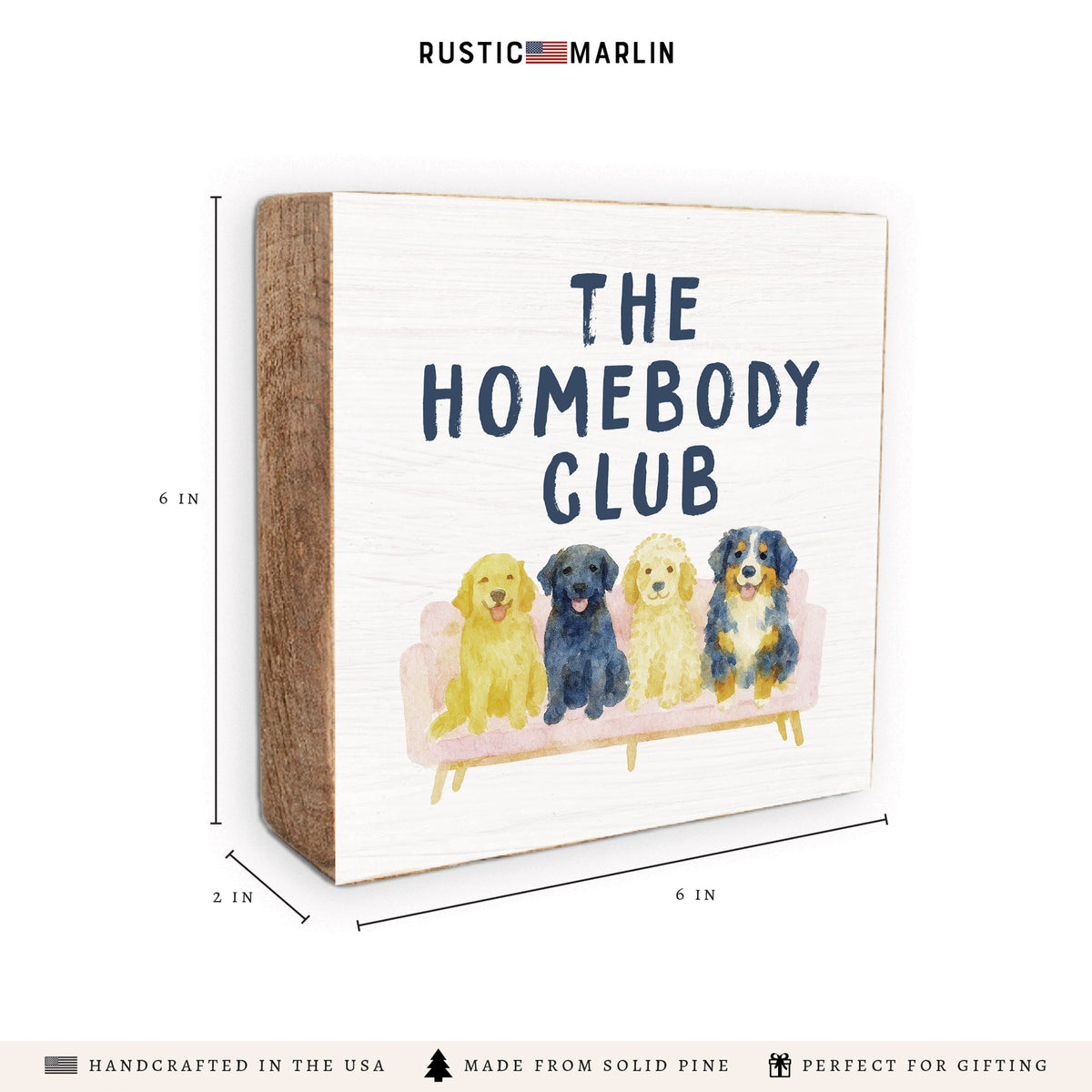 Dog Homebody Club Block Sign