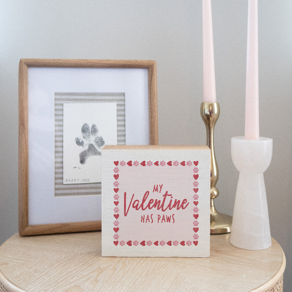 My Valentine Has Paws Block Sign