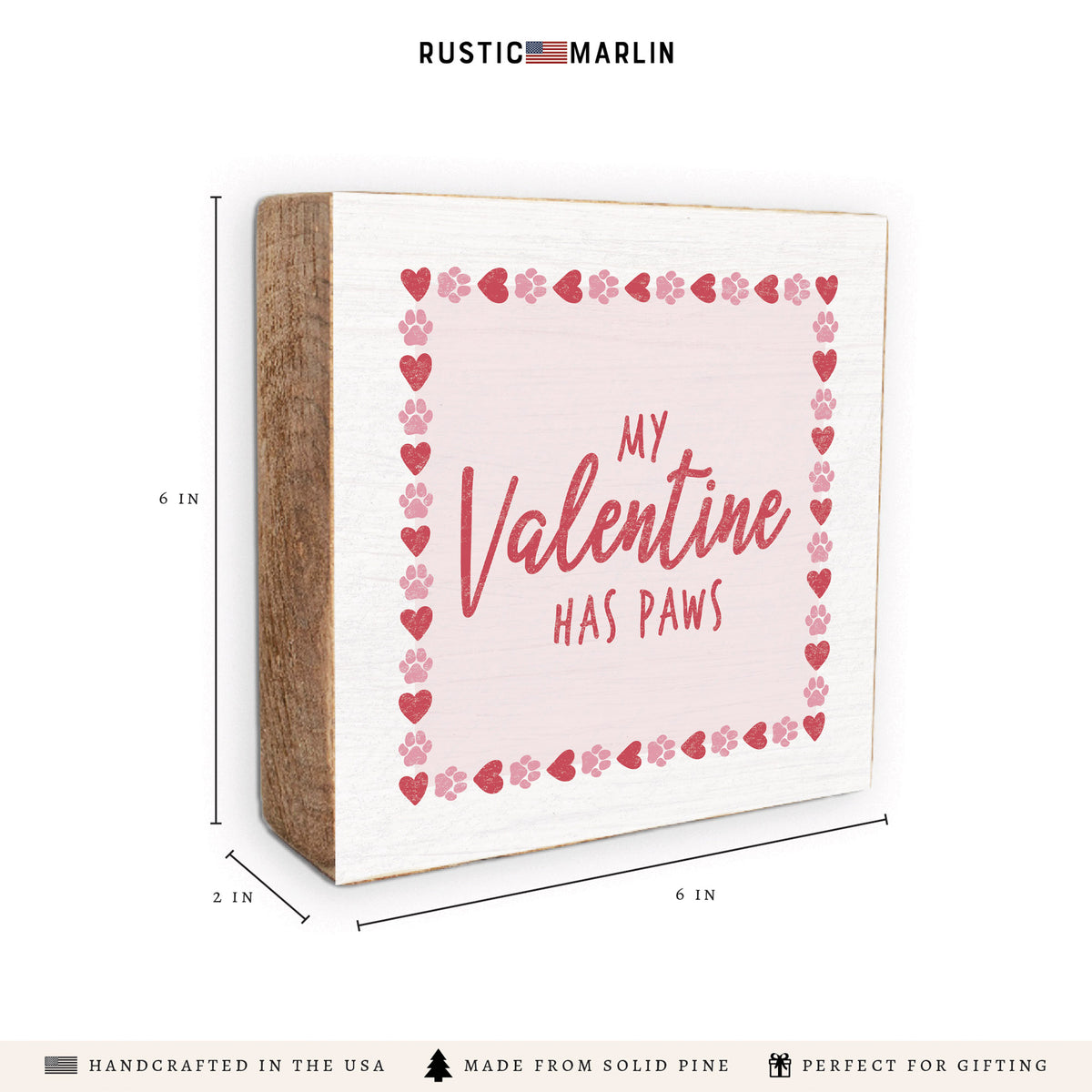 My Valentine Has Paws Block Sign