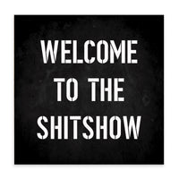 Shitshow Block Sign