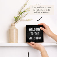 Shitshow Block Sign