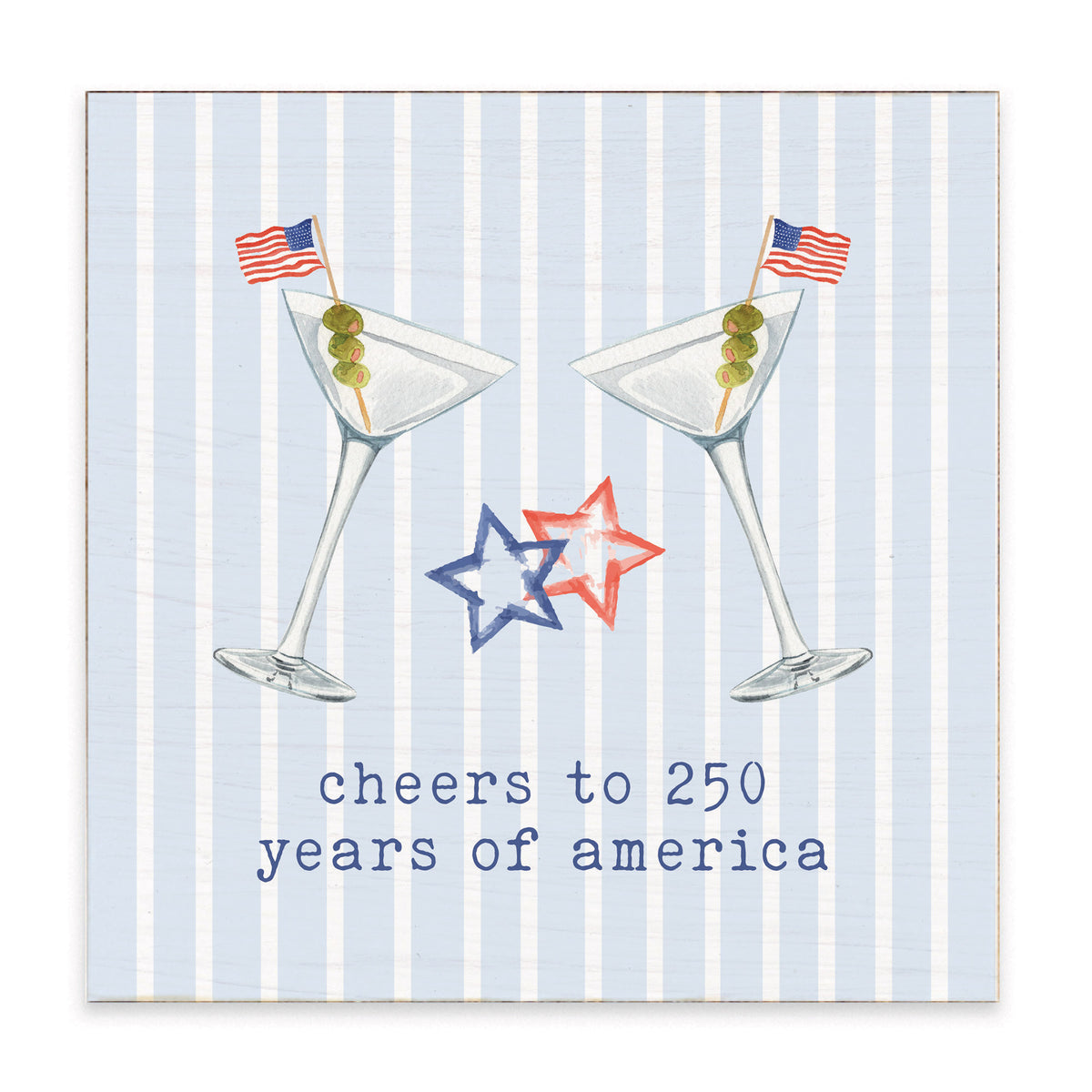 Cheers To 250 Years Of America Block Sign