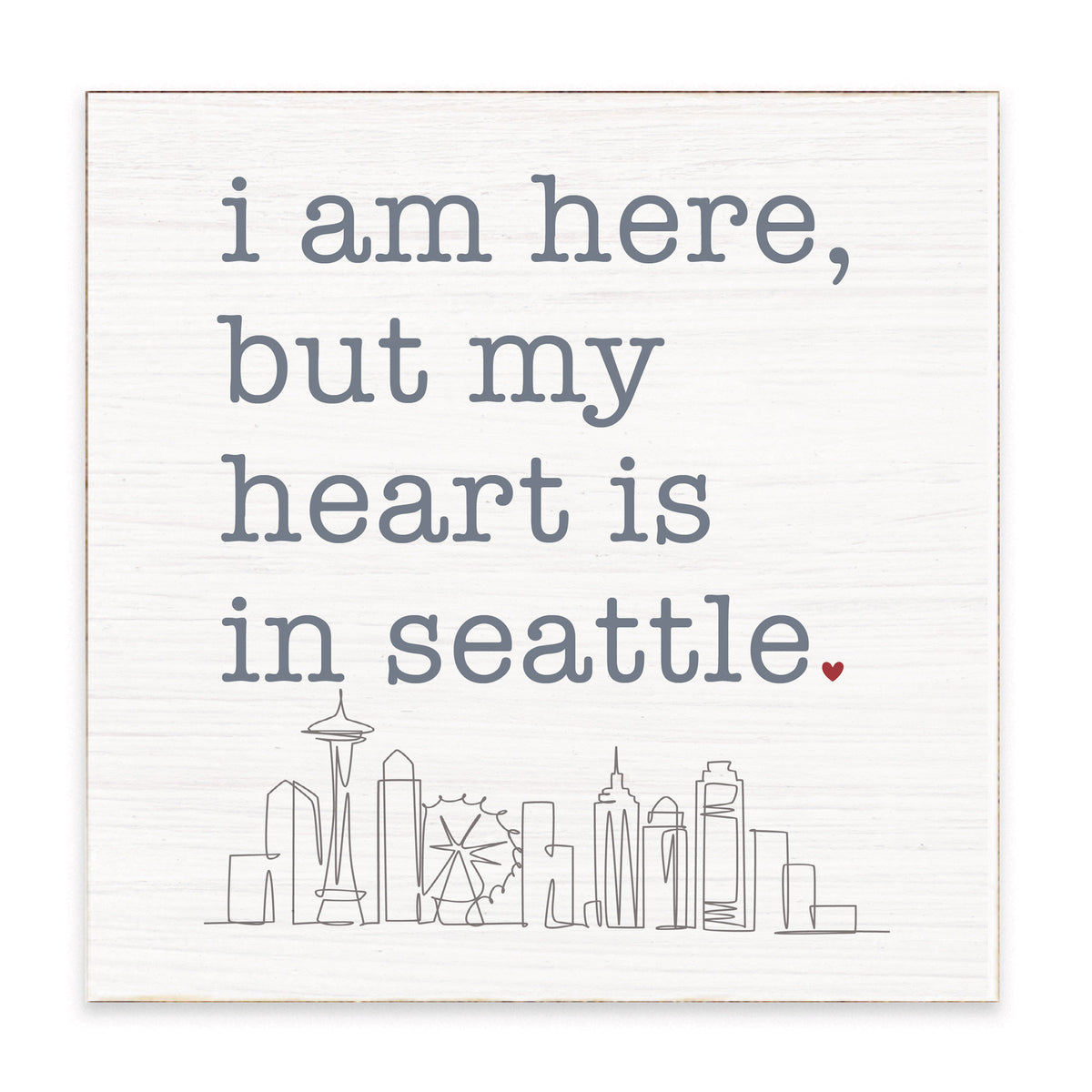 My Heart Is In Seattle Block Sign