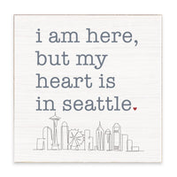 My Heart Is In Seattle Block Sign