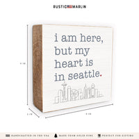 My Heart Is In Seattle Block Sign