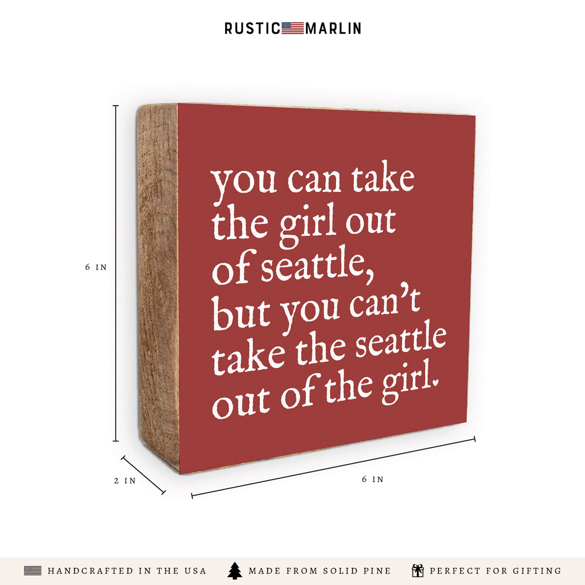 Can't Take The Girl Out Of Seattle Block Sign