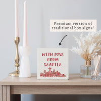 With Love From Seattle Block Sign