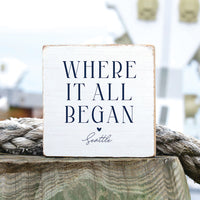 Seattle Where It All Began Block Sign
