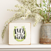 Luck Of The Irish Horseshoe Block Sign