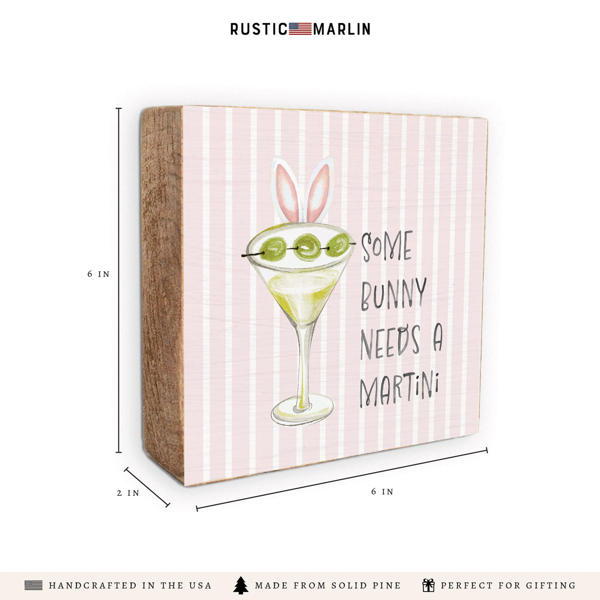 Some Bunny Needs A Martini Block Sign