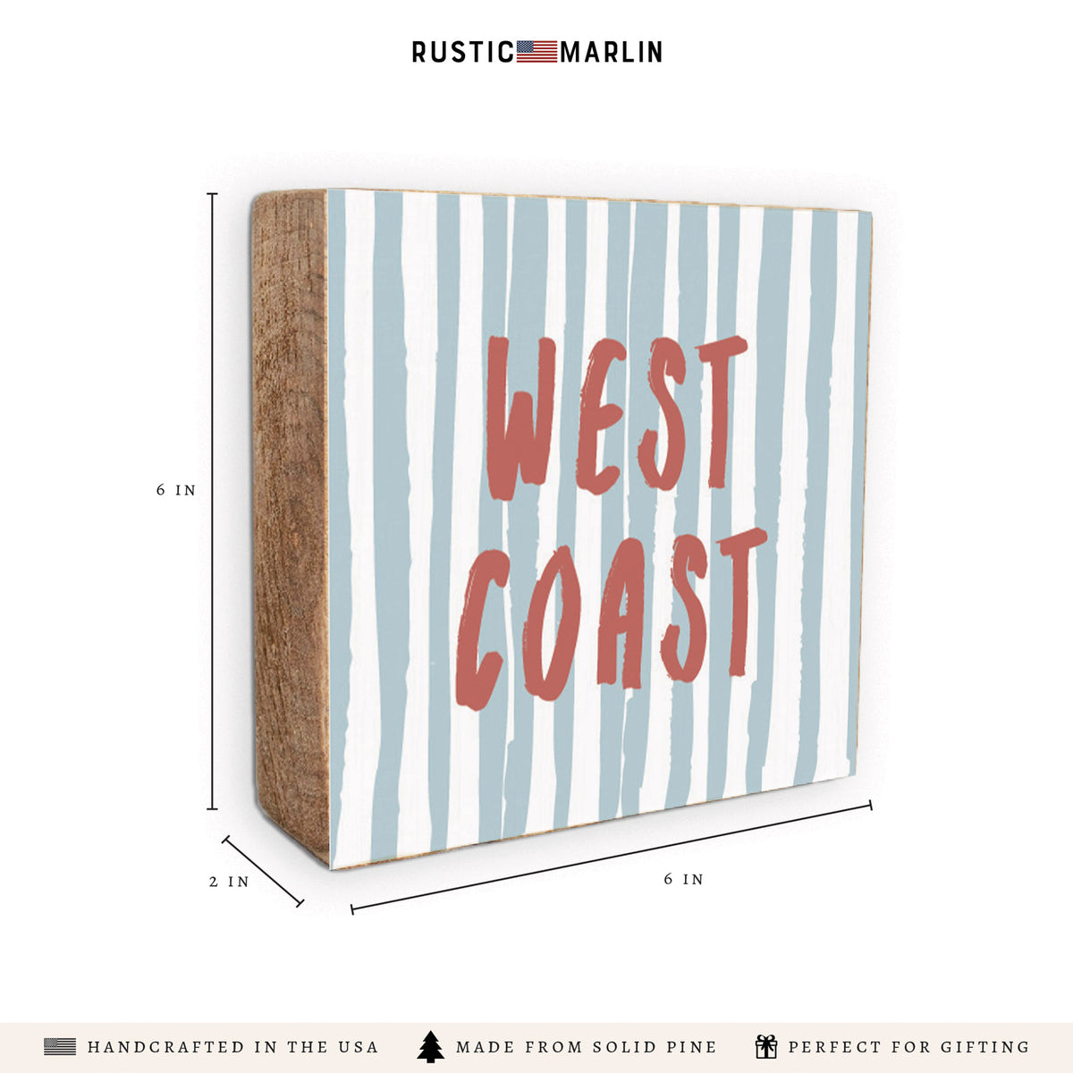 West Coast Striped Block Sign