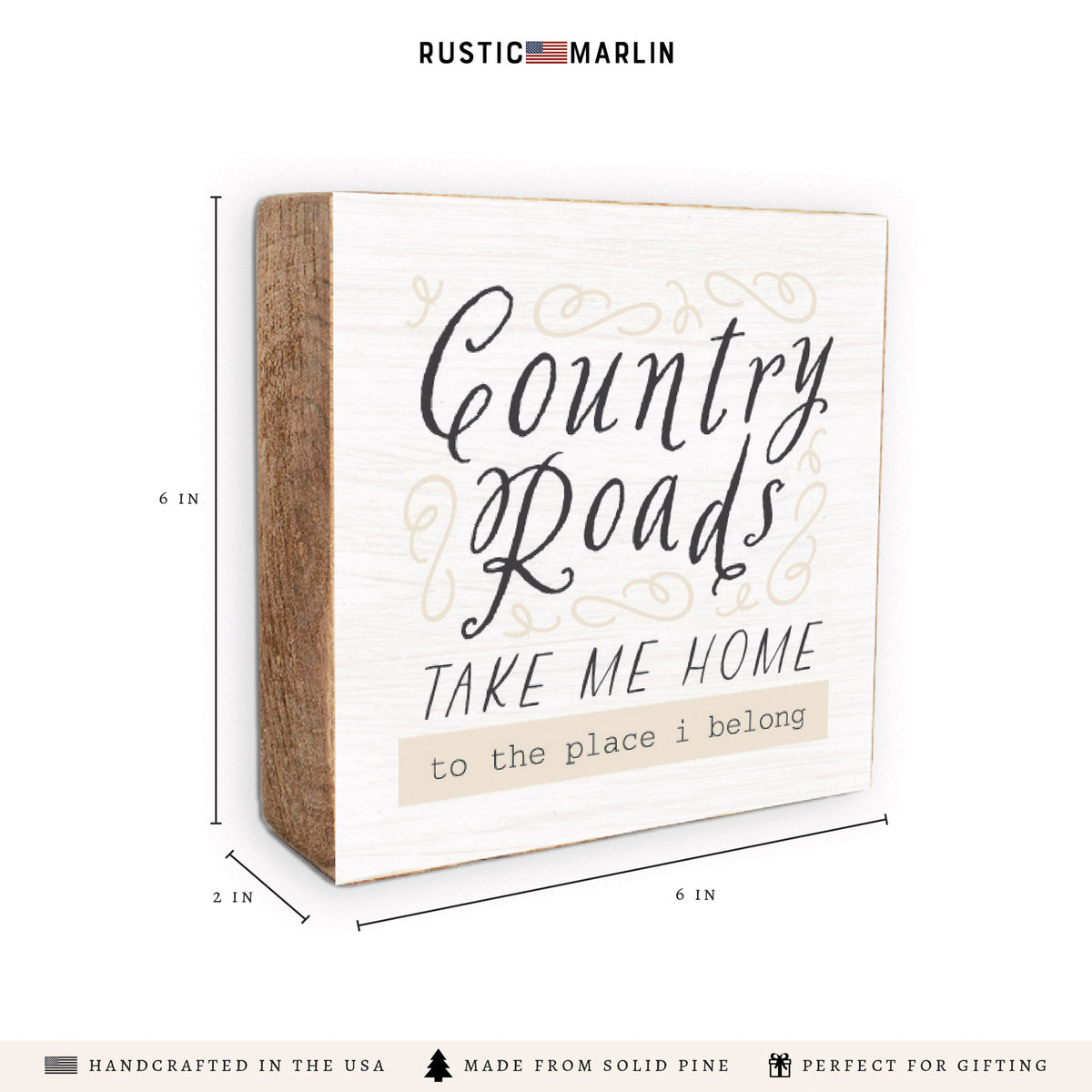 Country Roads Take Me Home Block Sign