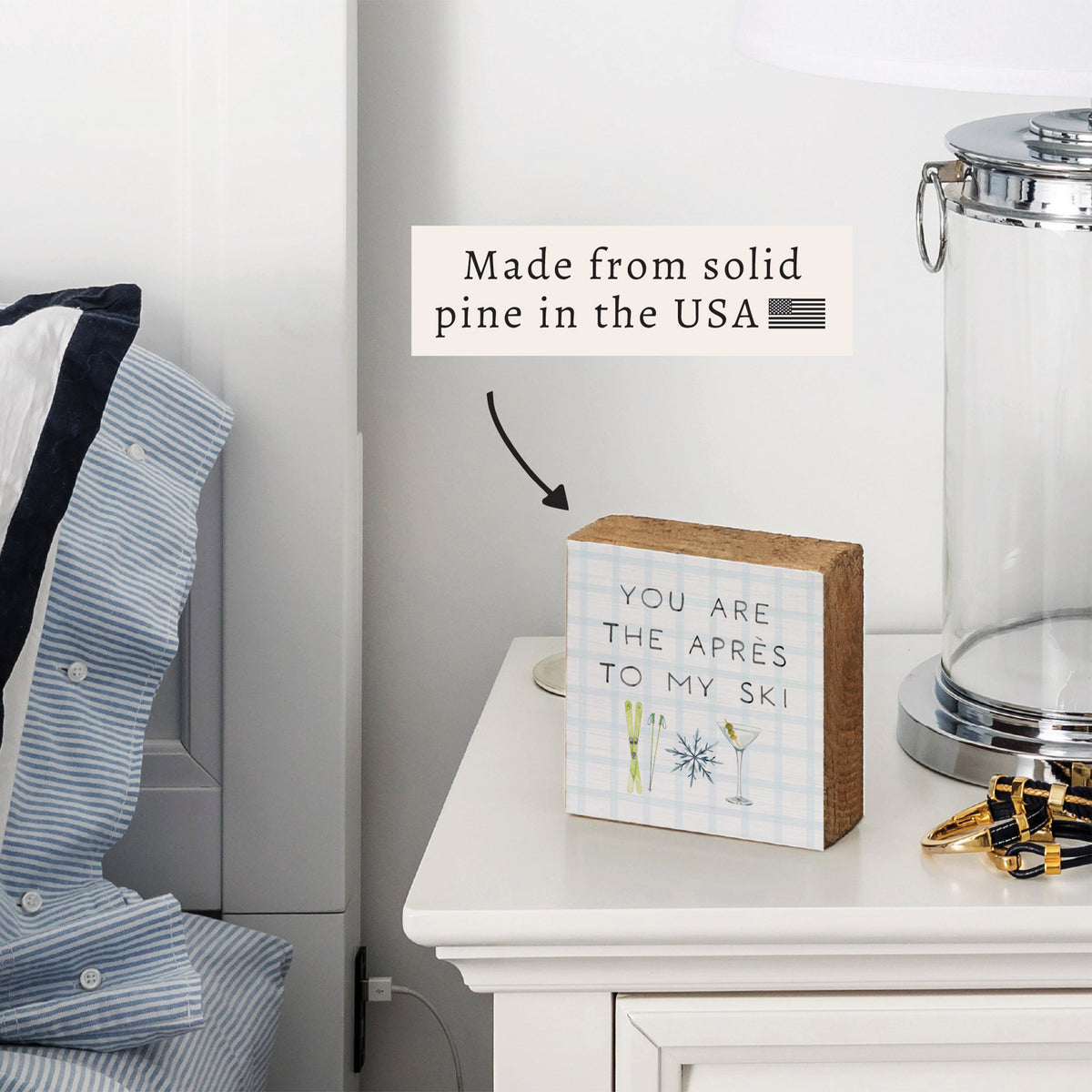 You Are The Apres To My Ski Block Sign