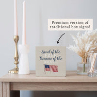 Land of the Free Waving Flag Block Sign