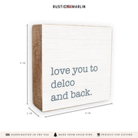 Love You To Delco Block Sign