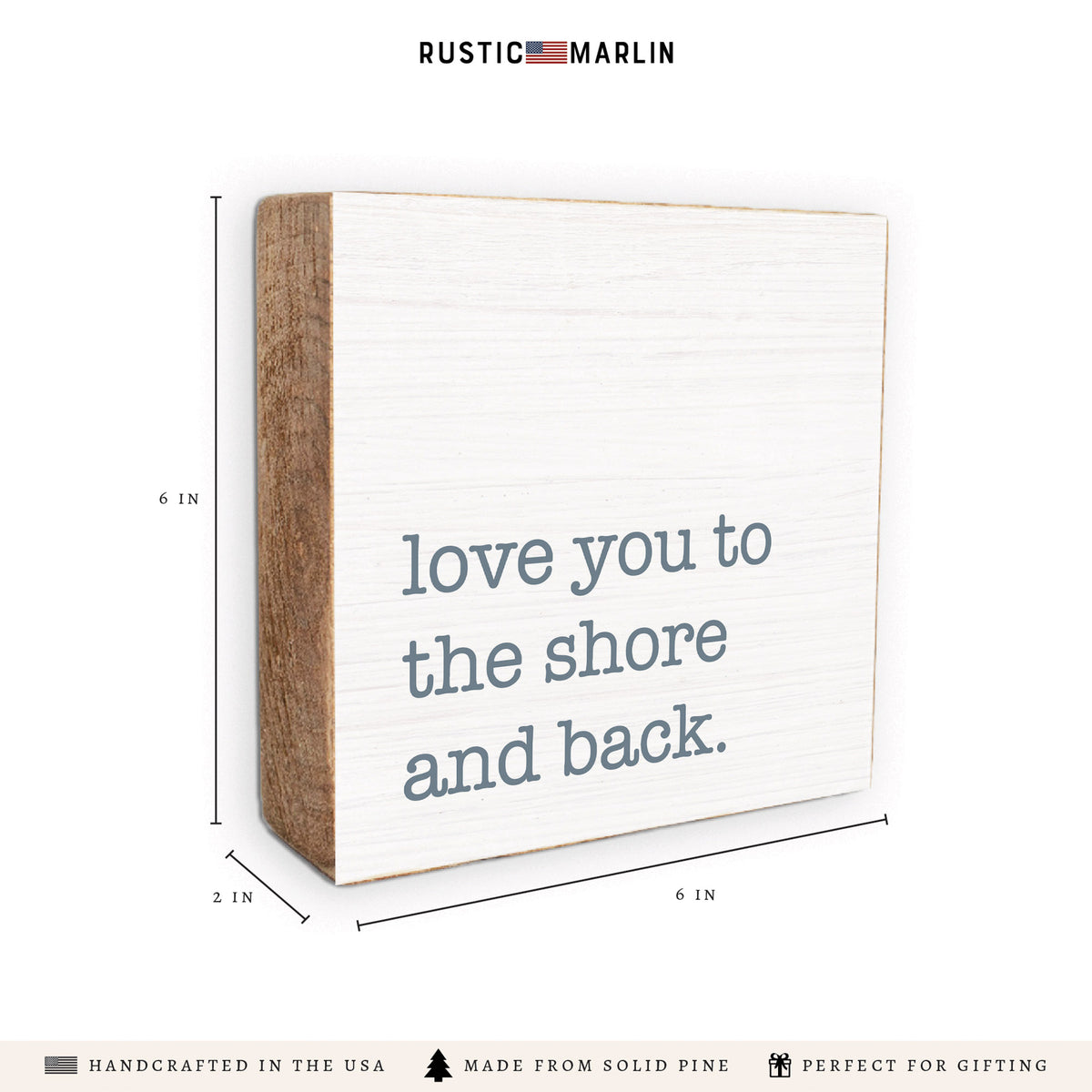 Love You To The Shore Block Sign