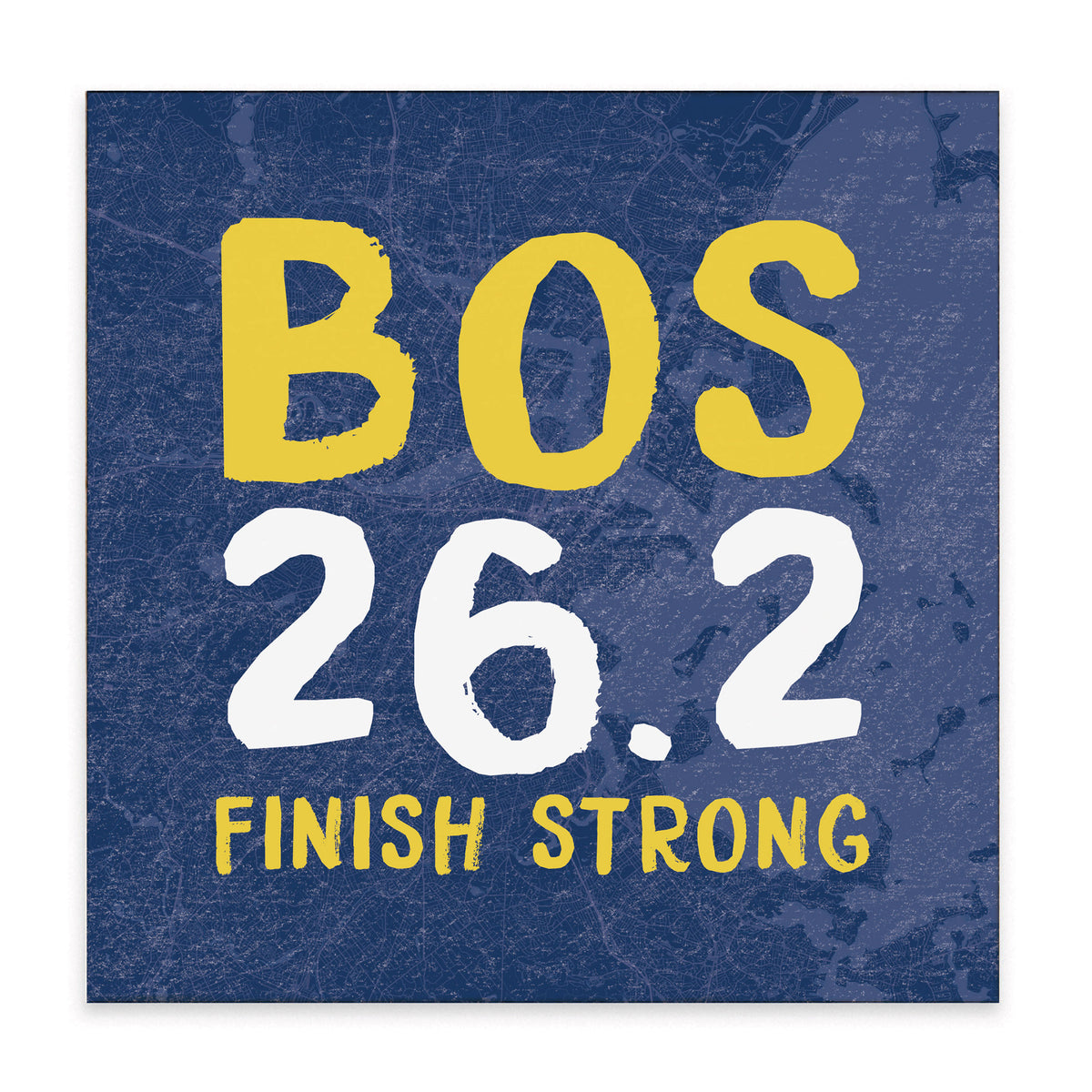 Boston 26.2 Finish Strong Block Sign