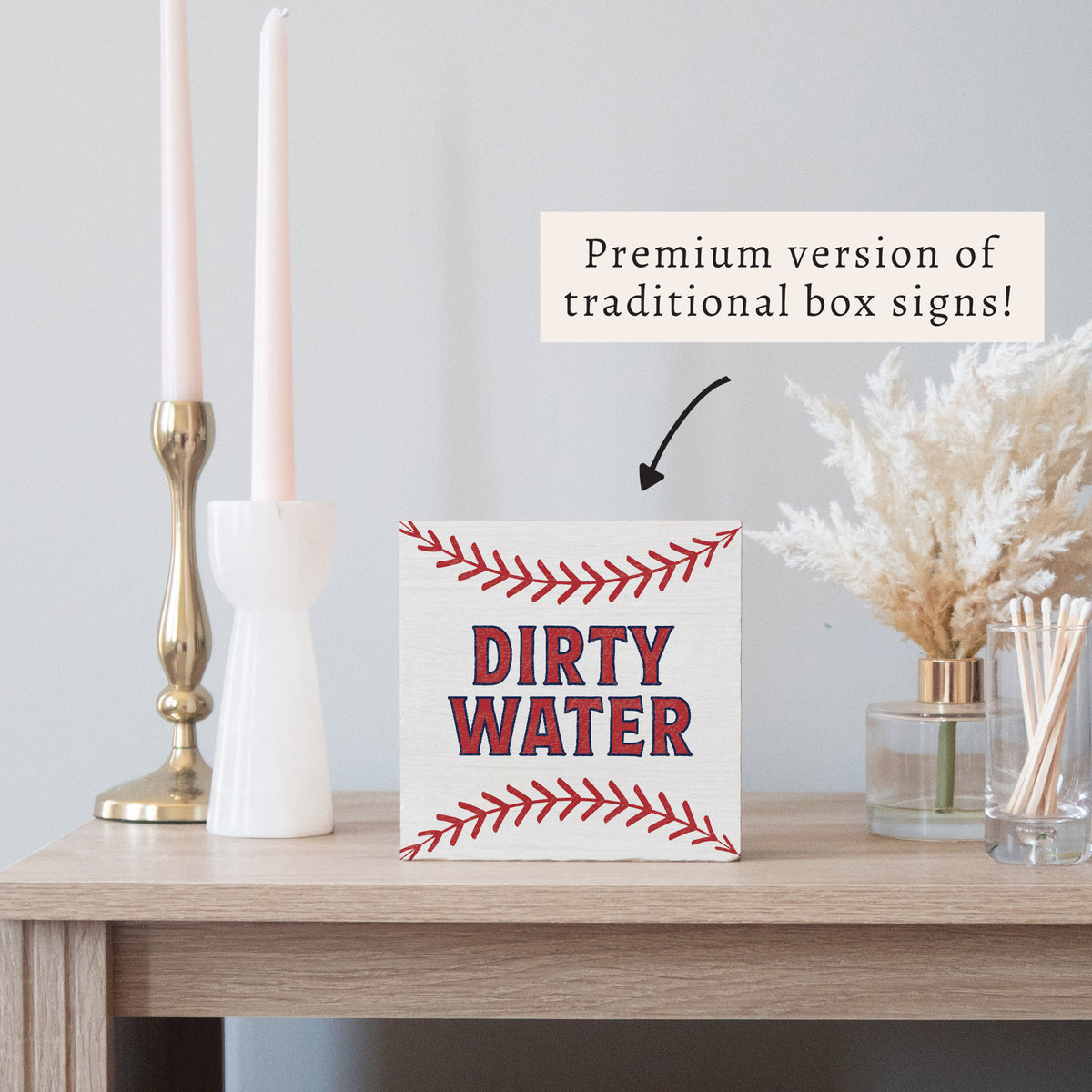 Dirty Water Baseball Block Sign