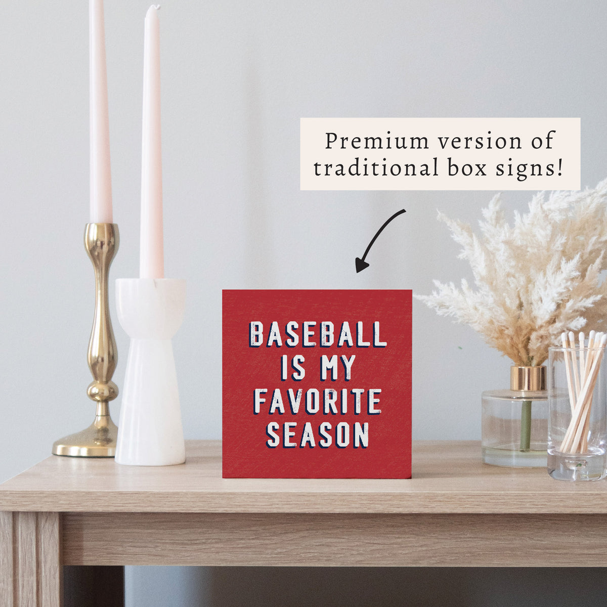 Baseball Is My Favorite Season Block Sign