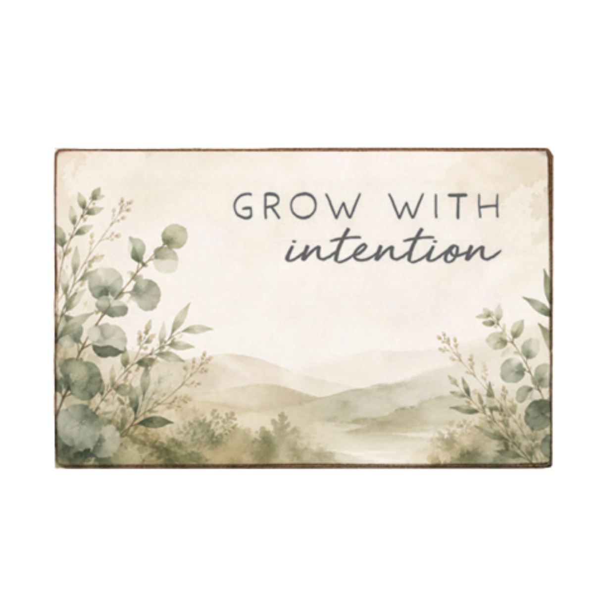 Grow With Intention Block Sign