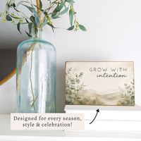 Grow With Intention Block Sign
