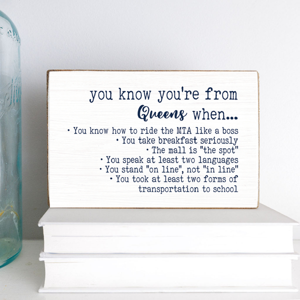 You Know You're From Queens Block Sign