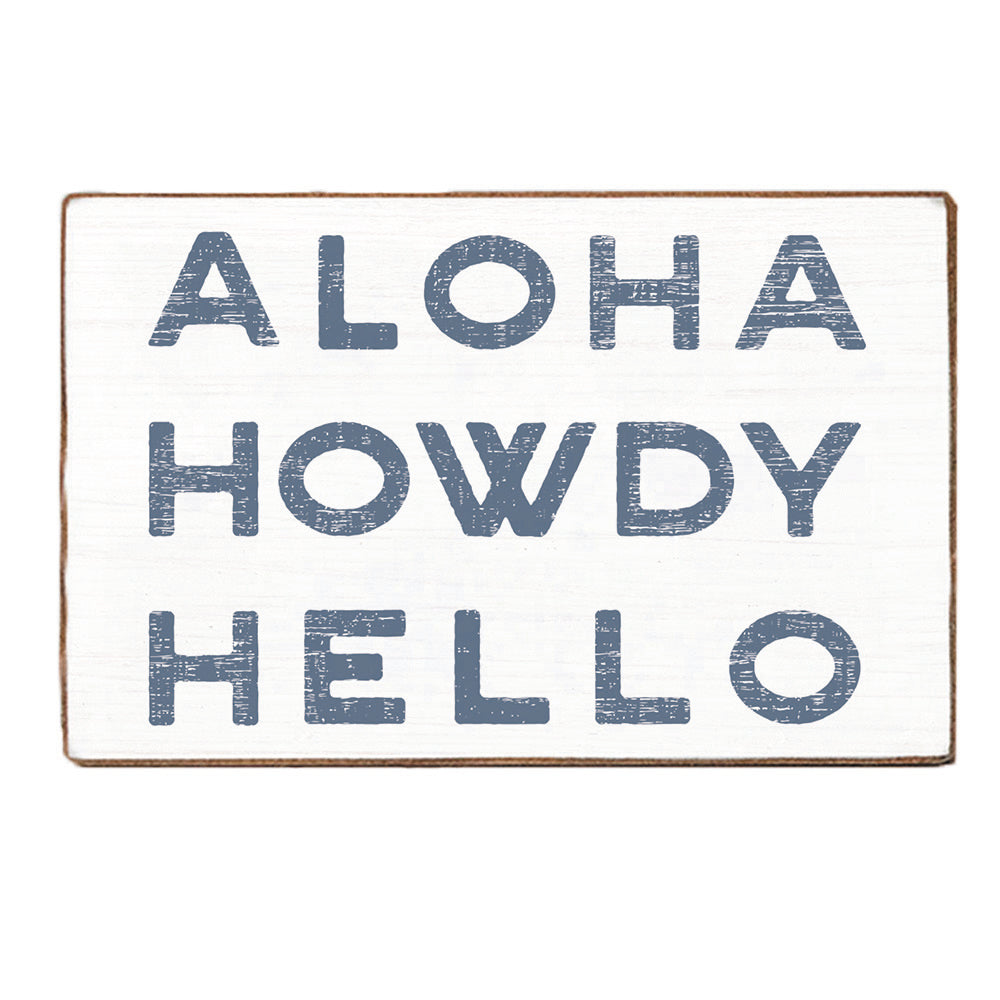 Aloha Howdy Hello Wood Block