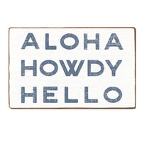 Aloha Howdy Hello Wood Block