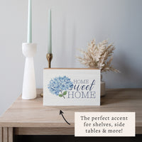 Blooming Hydrangea Home Sweet Home Block Sign