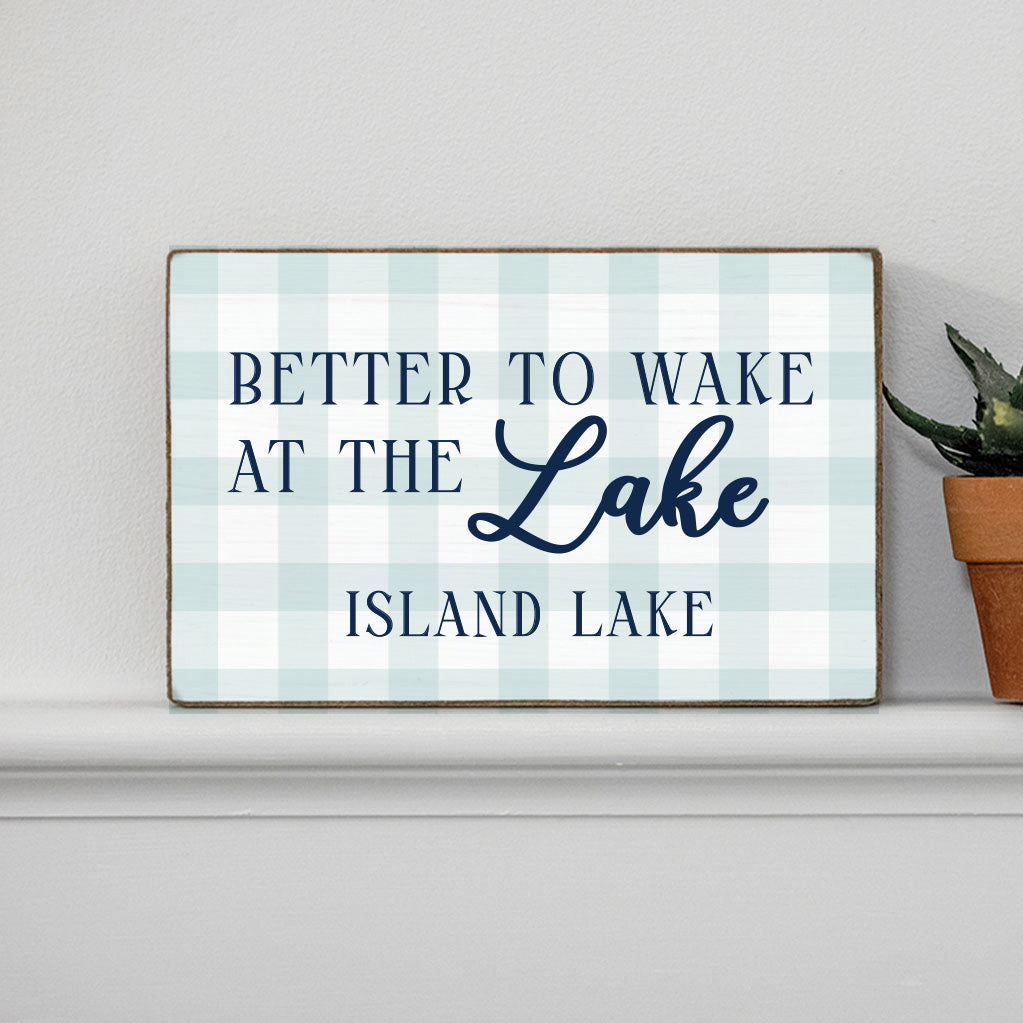 Blue Gingham Better To Wake At The Lake Personalized XL Block Sign