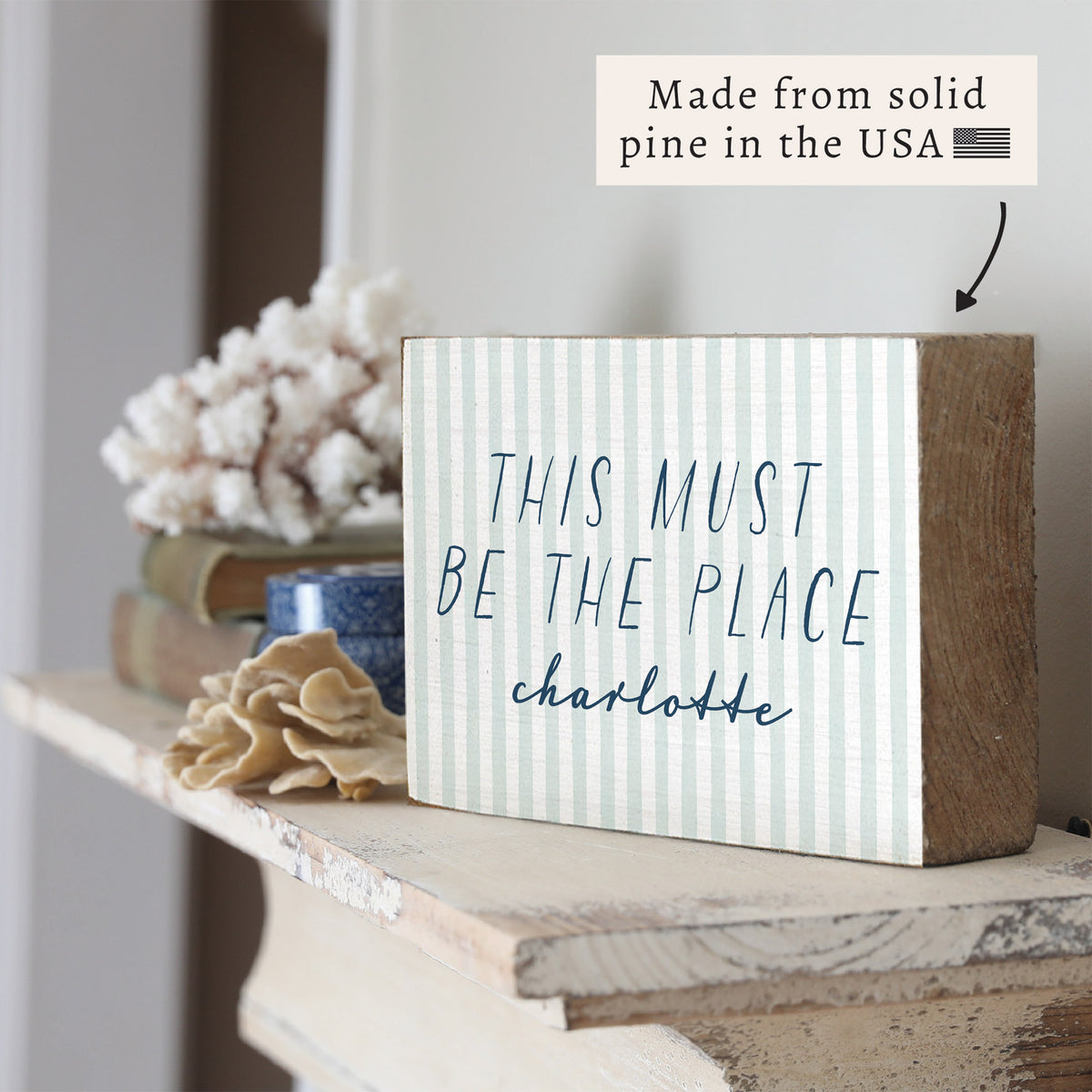 This Must Be The Place Striped Personalized Block Sign