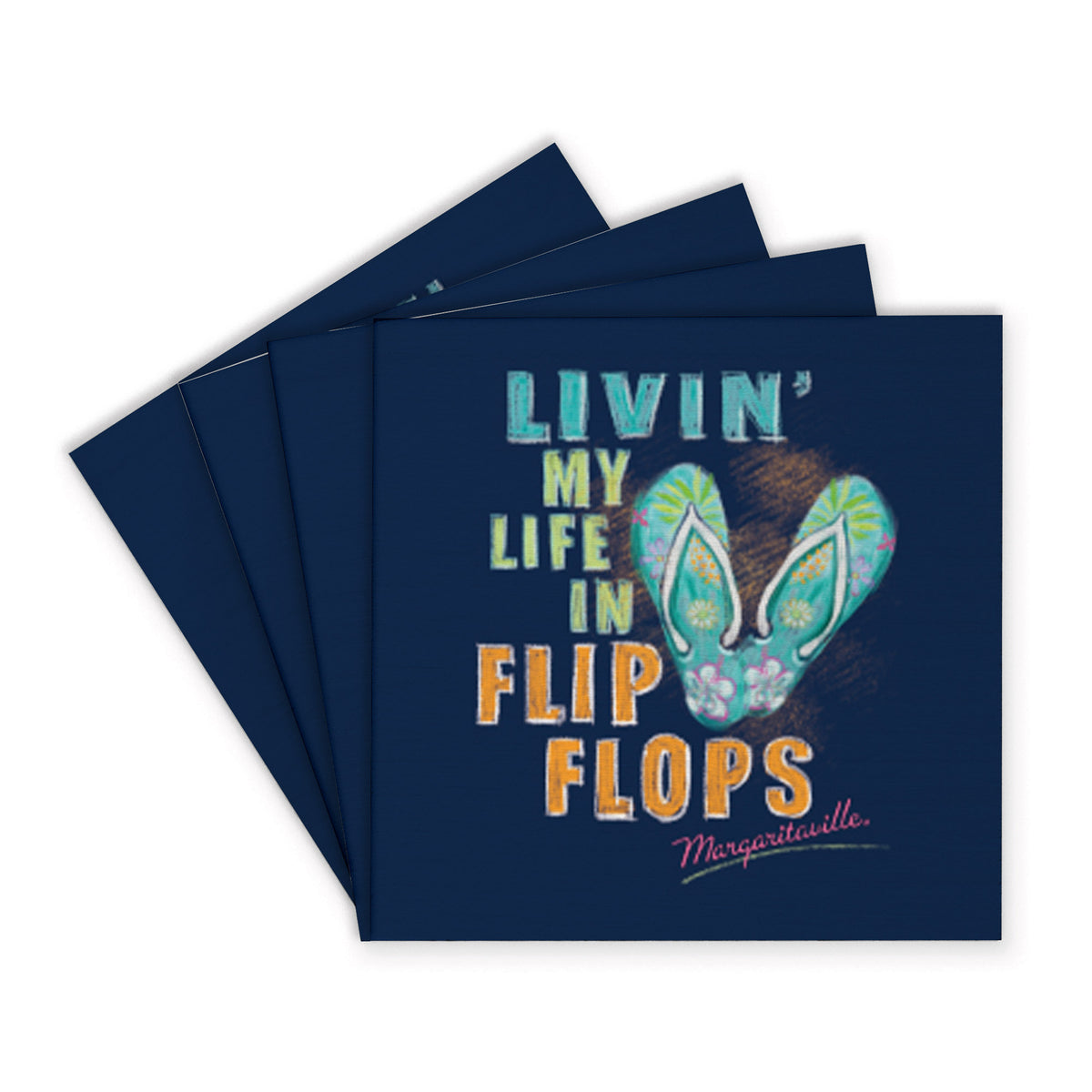 *Livin Life In Flip Flops Coaster Set