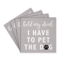Hold My Drink Coaster