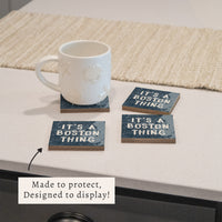 It’s A Boston Thing Coaster Set