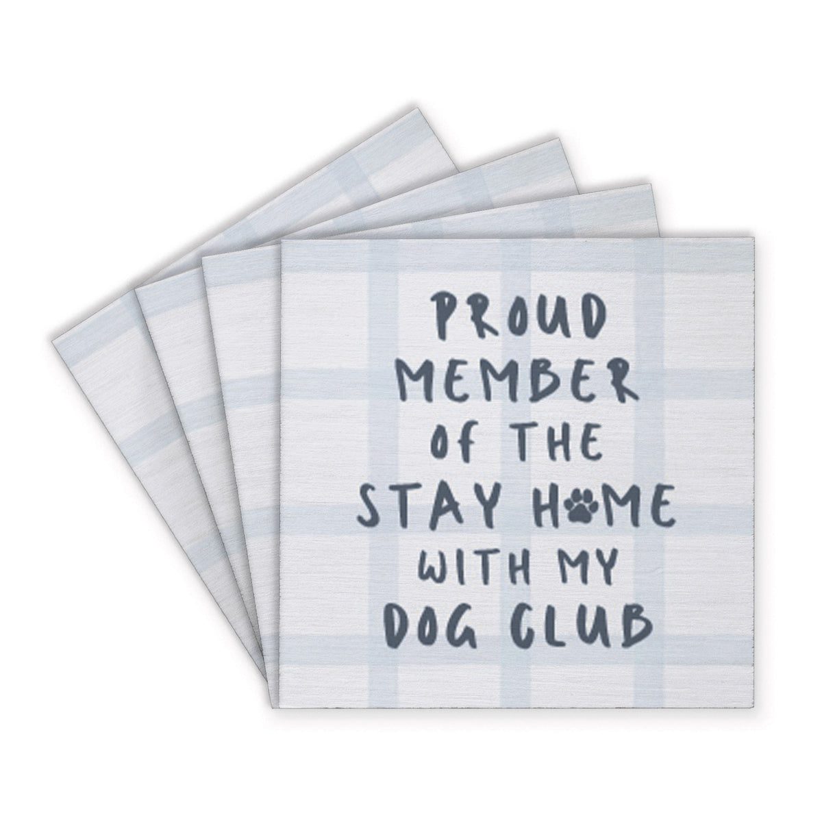 Stay Home With Dog Club Coaster Set