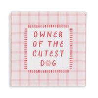 Owner Of The Cutest Dog Coaster Set