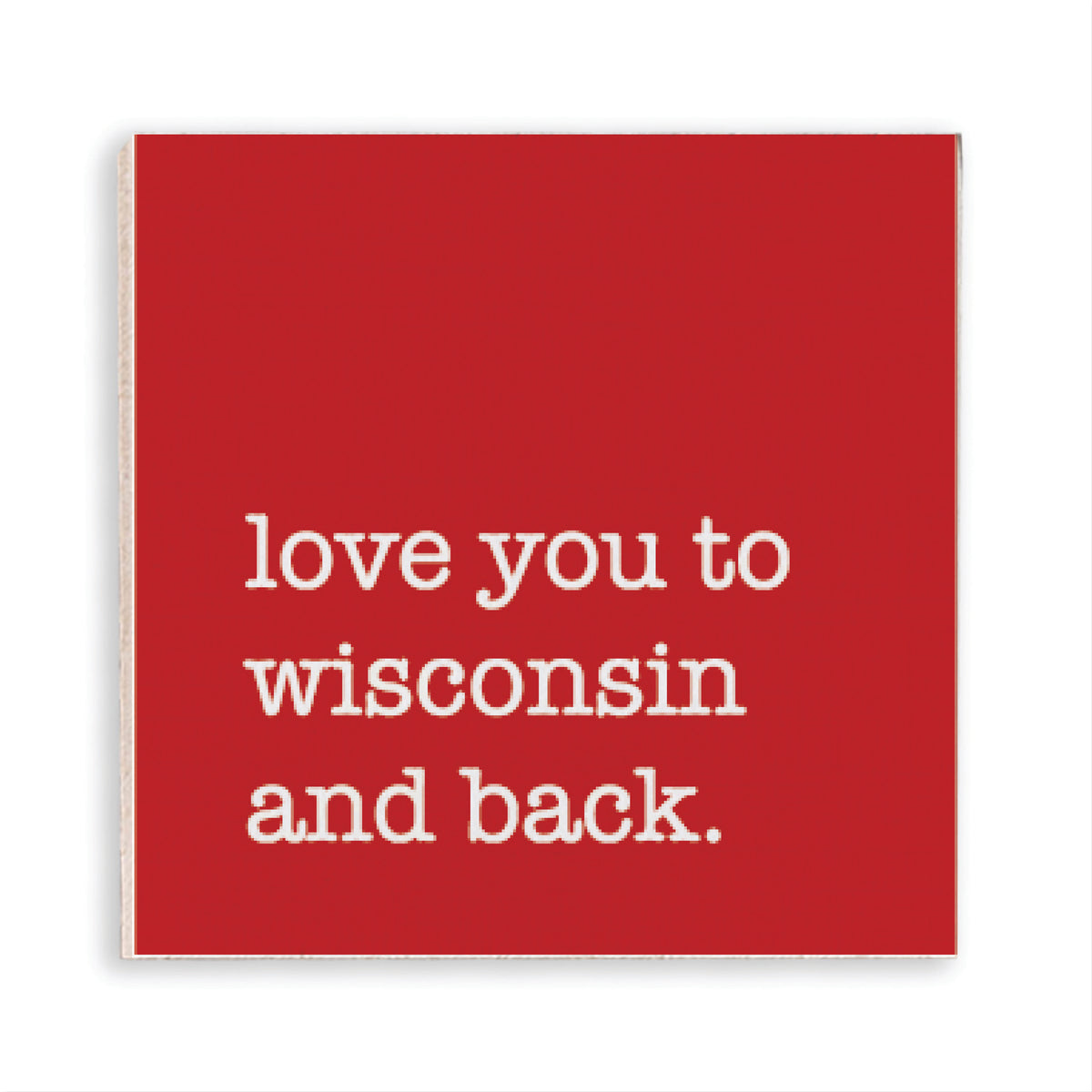 Love You To Wis-Consin Magnet