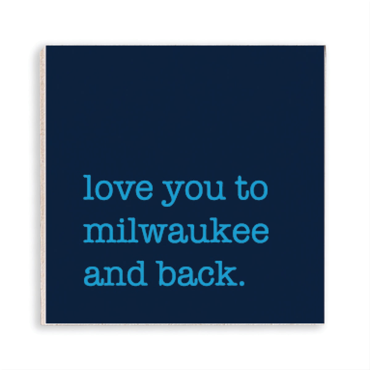 Love You To Mil-Waukee Magnet