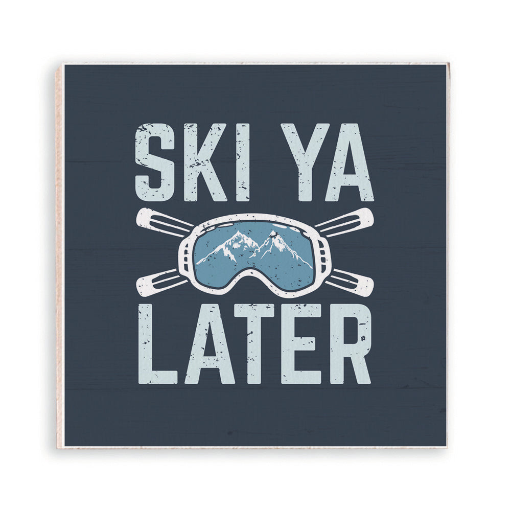 Ski Ya Later Wooden Magnet