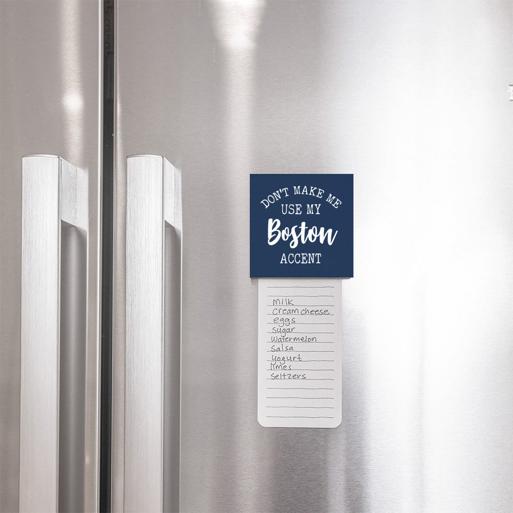 Don't Make Me Use My Accent Personalized Wooden Magnet