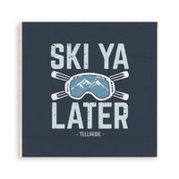 Ski Ya Later Personalized Wooden Magnet