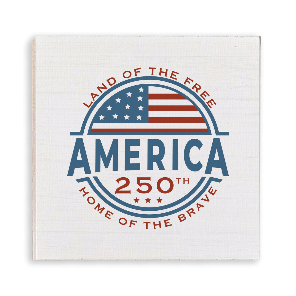 American Land Of The Free 250 Wooden Magnet