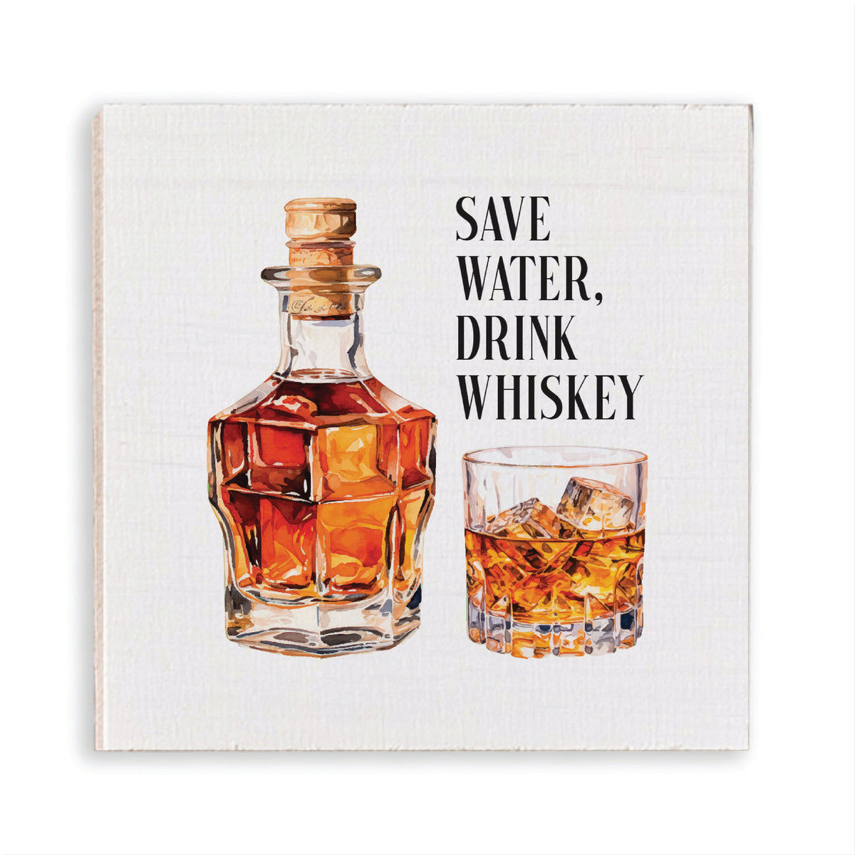 Save Water Drink Whiskey Magnet