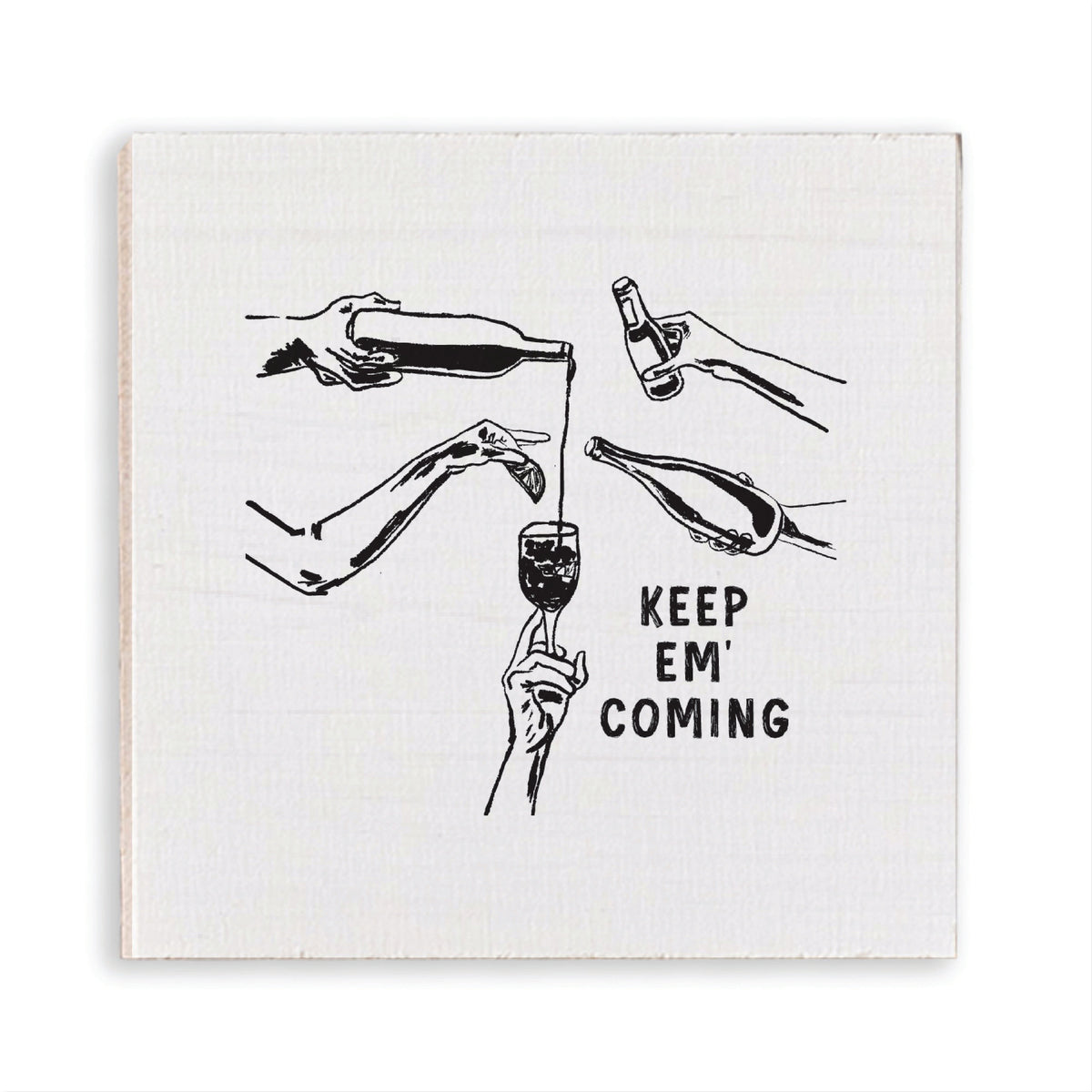 Keep Em Coming Magnet